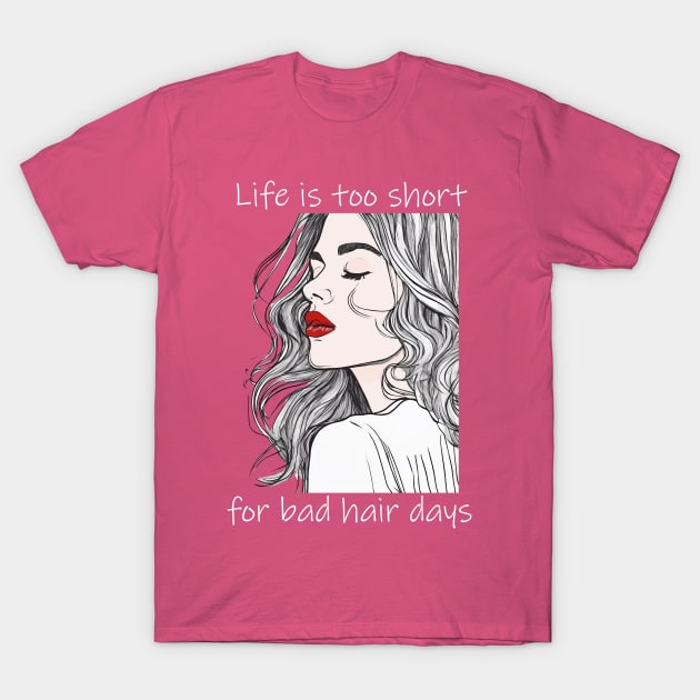 Bad Hair Days T-Shirt by ArtShare